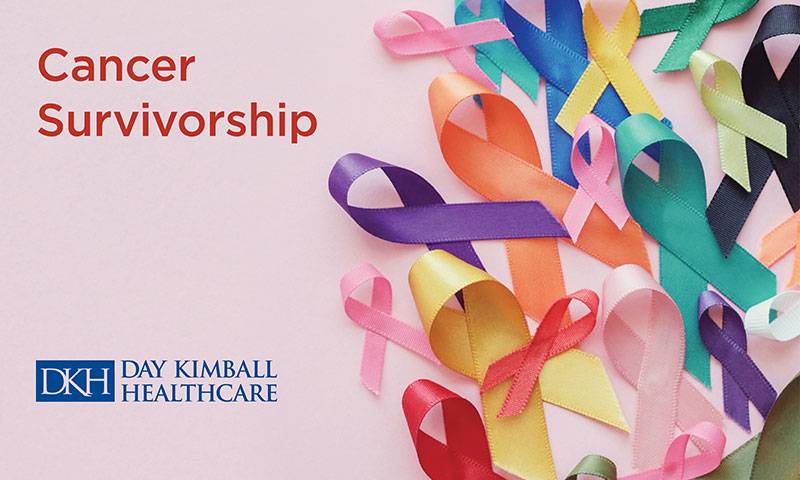 Cancer Programs At Day Kimball Healthcare Cancer Survivorship